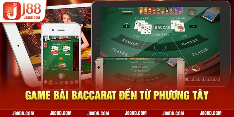 Game bài Baccarat đến từ phương Tây 